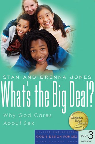 What's the Big Deal?: Why God Cares About Sex (God's Design for Sex) cover