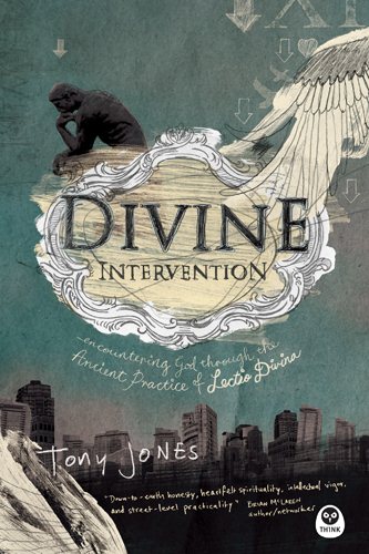 Divine Intervention encountering God through the ancient practice of Lectio Divina 2006 Think paperback