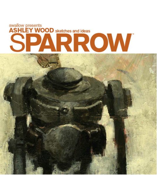 Sparrow Volume 0: Ashley Wood Sketches and Ideas cover