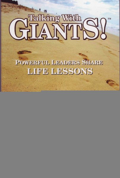 Talking With Giants! Powerful Leaders Share Life Lessons cover