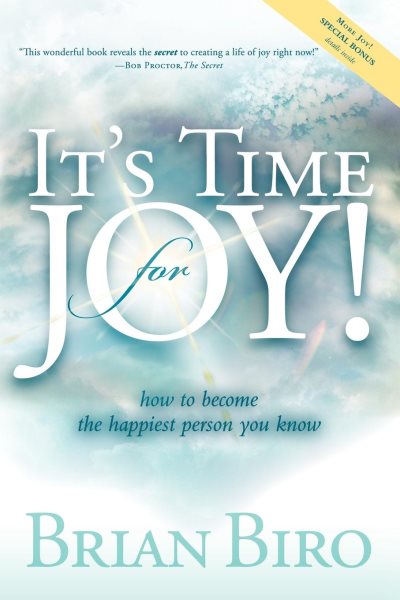 It's Time for Joy: How to Become the Happiest Person You Know cover