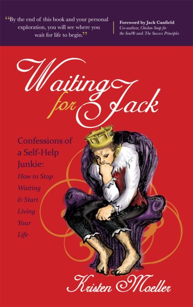 Waiting for Jack: Confessions of a Self-Help Junkie: How to Stop Waiting and Start Living Your Life cover