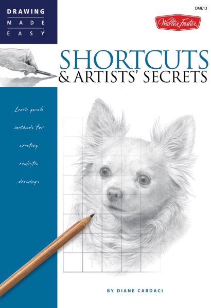 Shortcuts & Artists' Secrets: Learn quick methods for creating realistic drawings (Drawing Made Easy) cover