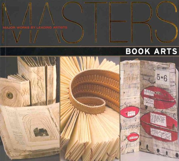 Masters: Book Arts: Major Works by Leading Artists cover
