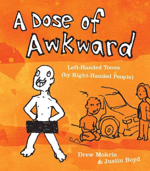 A Dose of Awkward: Left-Handed Toons (By Right-Handed People) cover
