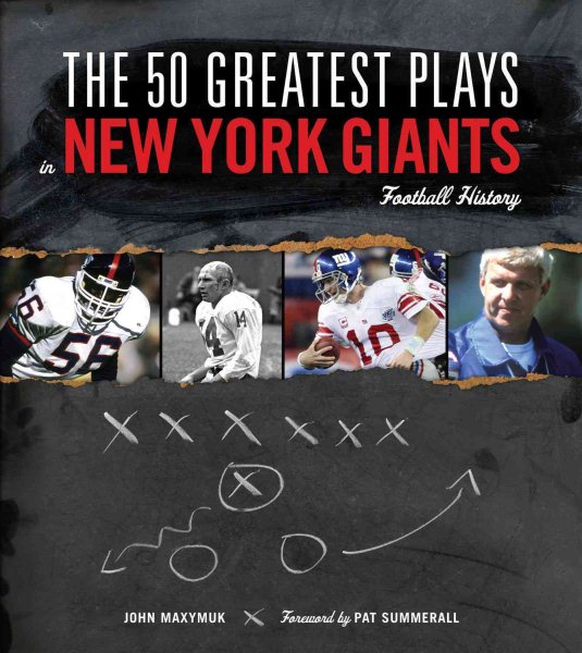 The 50 Greatest Plays in New York Giants Football History (50 Greatest Plays the 50 Greatest Plays) cover