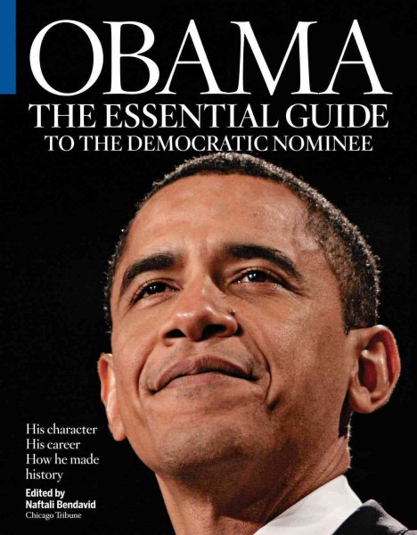 Obama: The Essential Guide to the Democratic Nominee cover