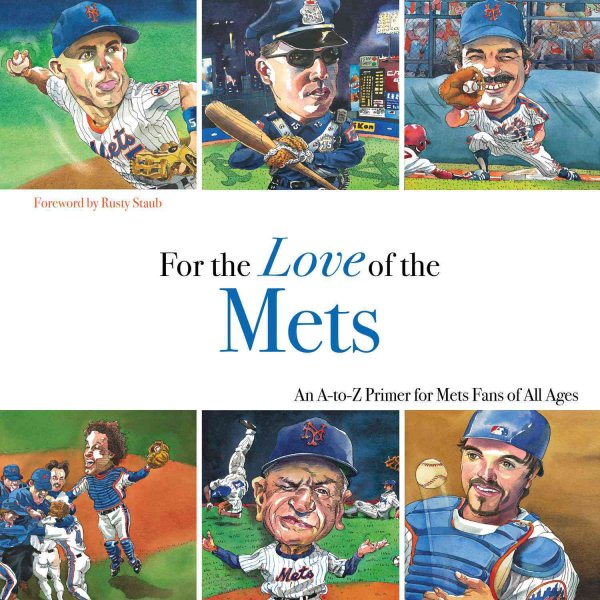 For the Love of the Mets: An A-to-Z Primer for Mets Fans of All Ages cover