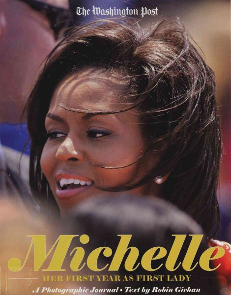Michelle: Her First Year as First Lady cover