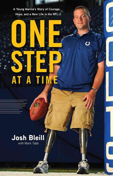 One Step at a Time: A Young Marine's Story of Courage, Hope and a New Life in the NFL cover