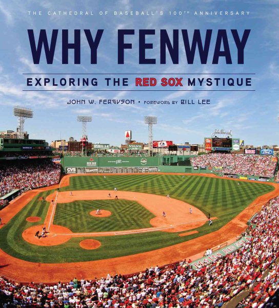 Why Fenway: Exploring the Red Sox Mystique cover