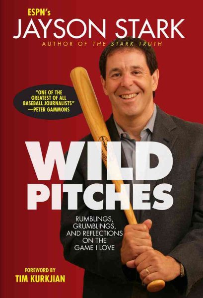 Wild Pitches: Rumblings, Grumblings, and Reflections on the Game I Love cover