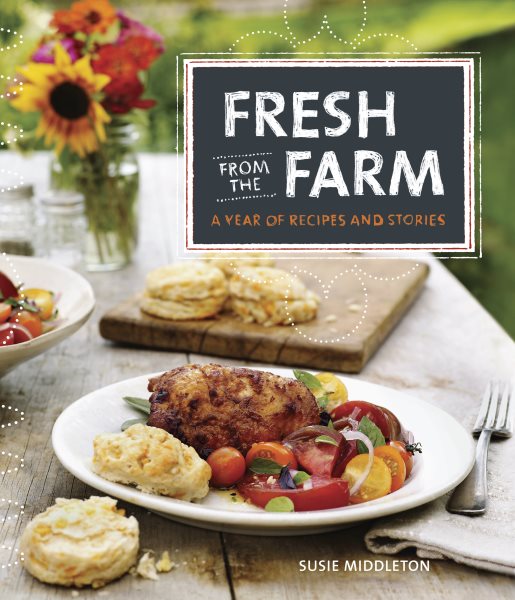 Fresh from the Farm: A Year of Recipes and Stories cover