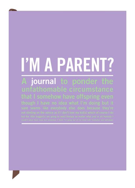 I'm a Parent?: an Inner-Truth Journal