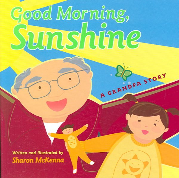 Good Morning, Sunshine: A Grandpa Story