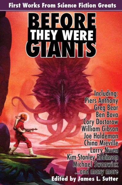 Before They Were Giants: First Works from Science Fiction Greats (Planet Stories) cover