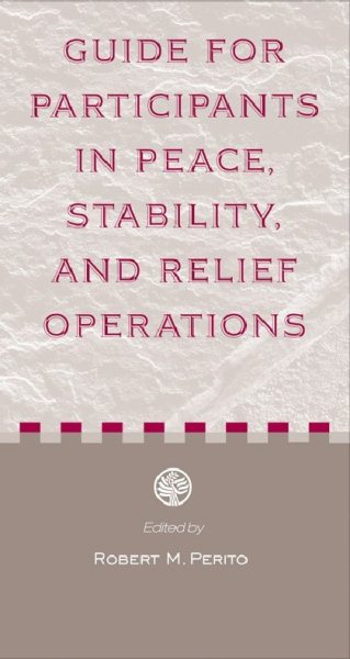 Guide for Participants in Peace, Stability, And Relief Operations