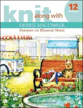 Knit Along with Debbie Macomber: Back on Blossom Street (Leisure Arts #4279)