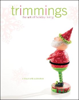 Trimmings: The Art of Holiday Living (Leisure Arts #15955)