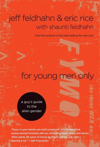 For Young Men Only: A Guy's Guide to the Alien Gender cover