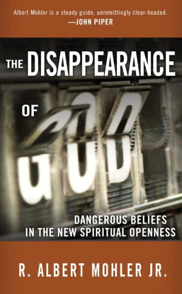 The Disappearance of God: Dangerous Beliefs in the New Spiritual Openness cover