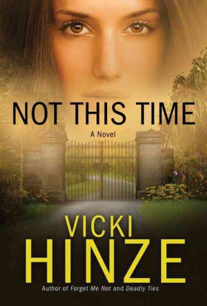 Not This Time: A Novel (Crossroads Crisis Center) cover