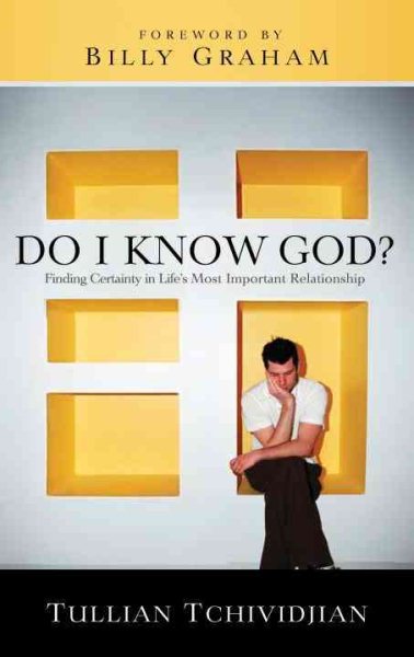 Do I Know God?: Finding Certainty in Life's Most Important Relationship cover