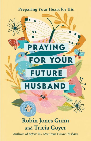 Praying for Your Future Husband: Preparing Your Heart for His cover