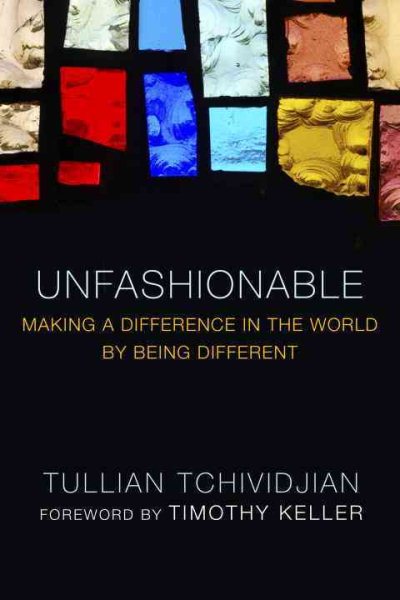Unfashionable: Making a Difference in the World by Being Different cover