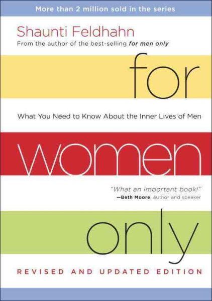For Women Only, Revised and Updated Edition: What You Need to Know About the Inner Lives of Men cover