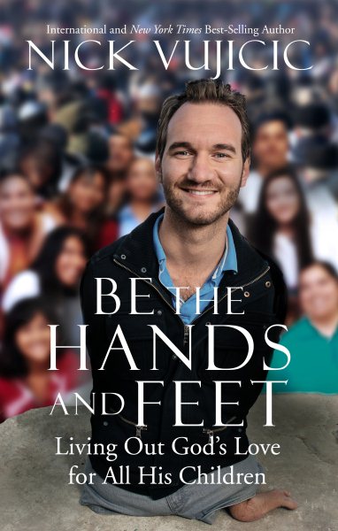 Be the Hands and Feet: Living Out God's Love for All His Children cover