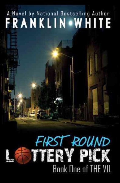 First Round Lottery Pick: Book One of The Vil (Urban Renaissance)