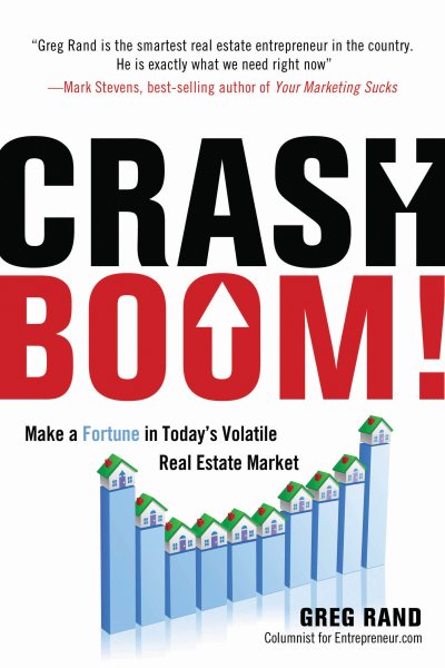 Crash Boom!: Make a Fortune in Today's Volatile Real Estate Market (Career Press) cover