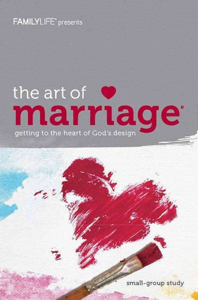 The Art of Marriage: Small Group Study Guide cover