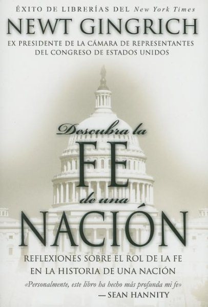 Descubra la Fe de una Nacion/ Discover the Faith of a Nation: Reflexiones Sobre El Rol De La Fe En La Historia De Una Nacion (Spanish Edition)