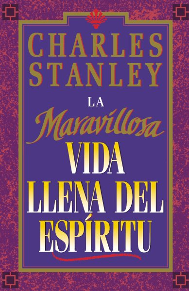 La maravillosa vida llena del espíritu (Wonderful Spirit-Fille Life, The) (Spanish Edition) cover
