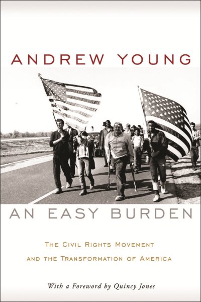An Easy Burden: The Civil Rights Movement and the Transformation of America cover