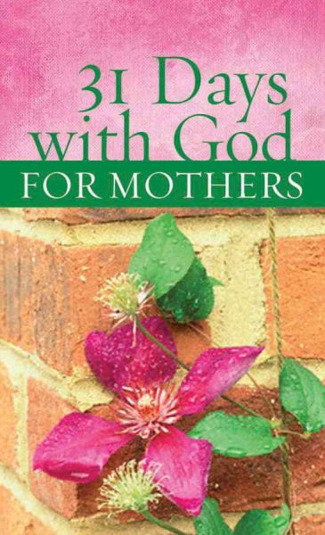31 Days with God for Mothers (VALUE BOOKS) cover