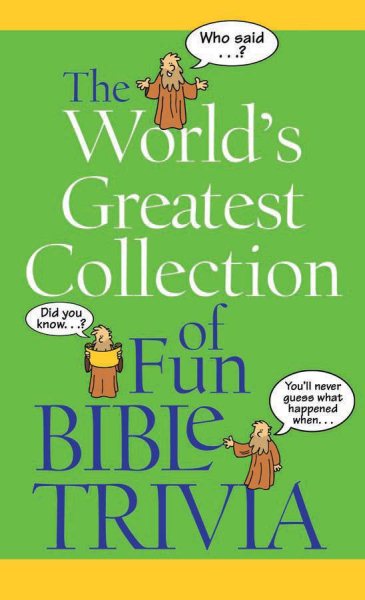 The World's Greatest Collection of Fun Bible Trivia (VALUE BOOKS) cover