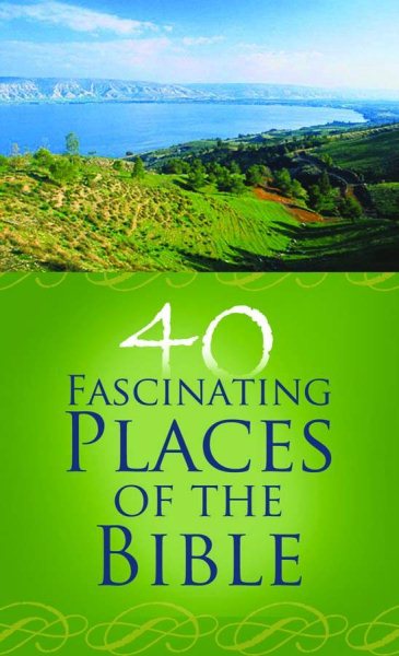 40 Fascinating Places of the Bible (VALUE BOOKS) cover