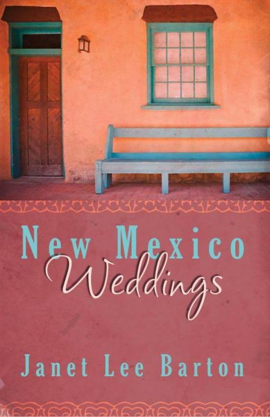New Mexico Weddings: Family Circle/Family Ties/Family Reunion (Heartsong Novella Collection) cover