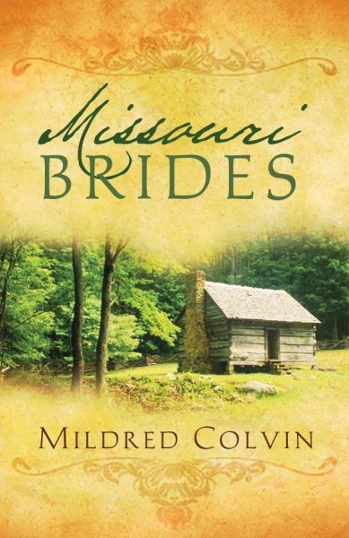 Missouri Brides: Cora/Eliza/Deborah (Heartsong Novella Collection) cover