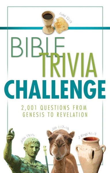 Bible Trivia Challenge: 2,001 Questions from Genesis to Revelation cover