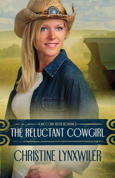 The Reluctant Cowgirl (The McCord Sisters, Book 1) cover