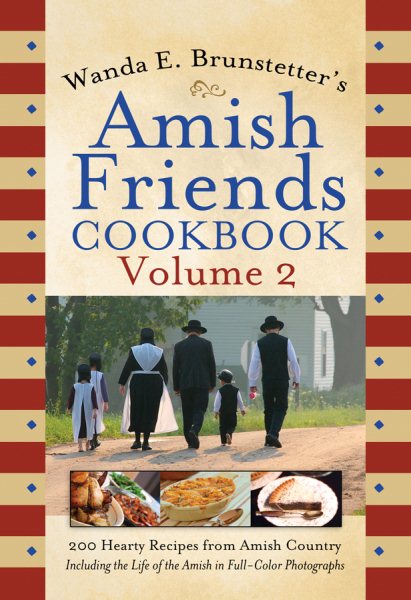 Wanda E. Brunstetter's Amish Friends Cookbook Volume 2