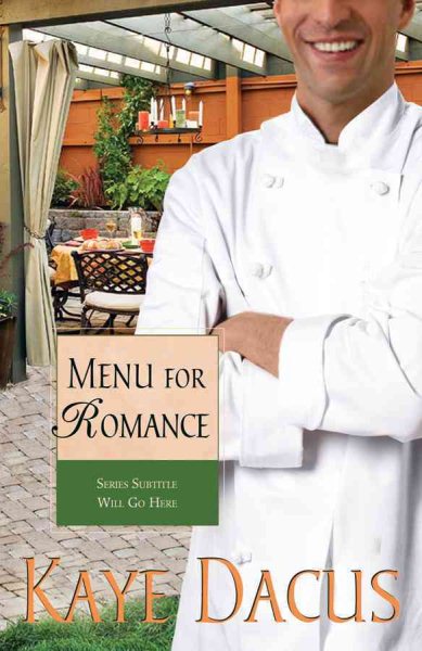 Menu for Romance (Brides of Bonneterre, Book 2)