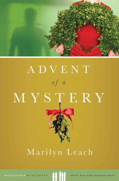 Advent of a Mystery (Hometown Mysteries)