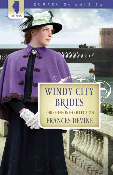 Windy City Brides (Romancing America: Illinois)
