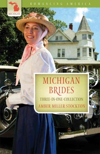 Michigan Brides (Romancing America) cover