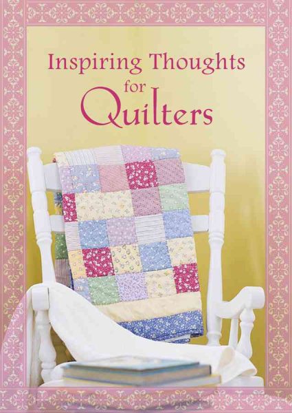 Inspiring Thoughts for Quilters cover